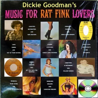 Dickie Goodman's Music for Rat Fink Lovers by Dickie Goodman