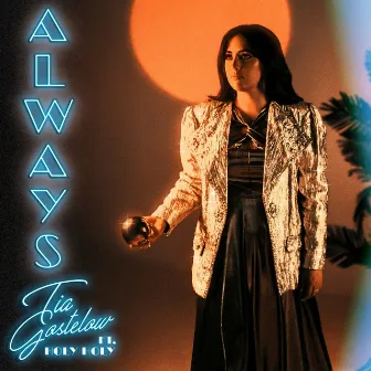 ALWAYS by Tia Gostelow