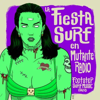 La Fiesta Surf en Mutante Radio by Footstep Surf Music Band