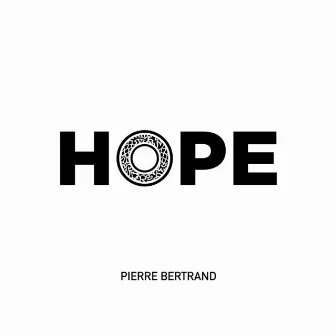 Hope by Pierre Bertrand