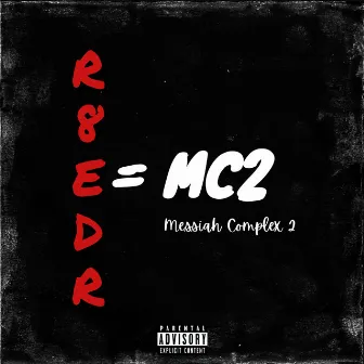 Messiah Complex 2 by R8ed R