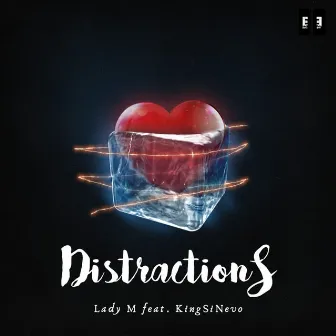 Distractions by Lady M