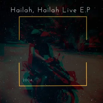 Hailah, Hailah Live E.P (2004) by James Summerfield