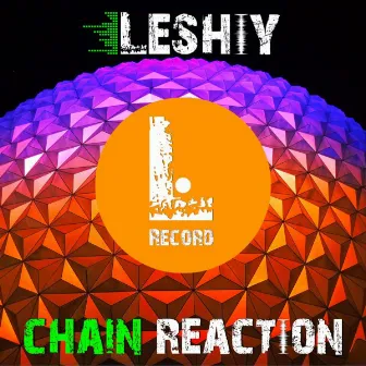 Chain Reaction by Leshiy