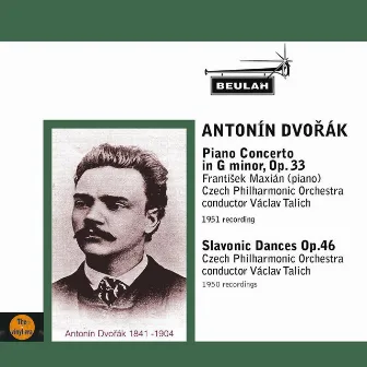 Dvořák: Piano Concerto in G Minor, Op. 33 - Slavonic Dances, Op. 46 by Václav Talich