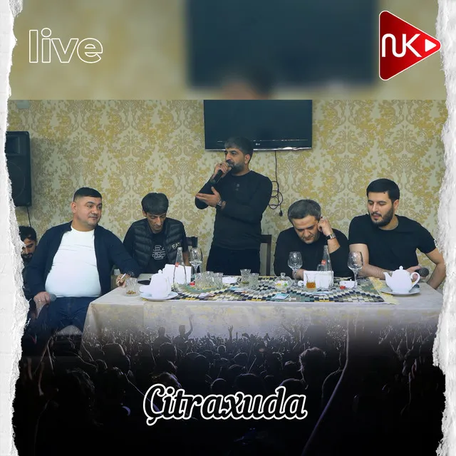 Çitraxuda - Live