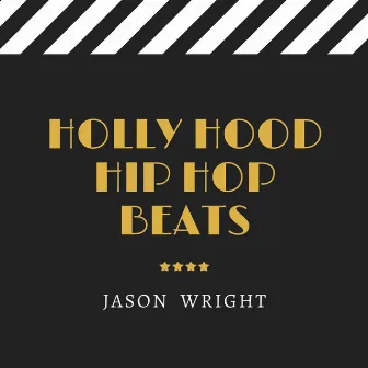 Hollywood Hip Hop Beats by Jason Wright