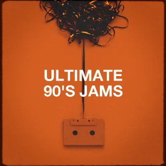 Ultimate 90's Jams by Best of 90s Hits