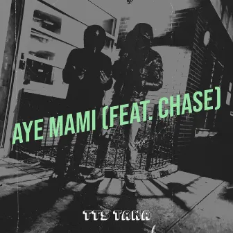 Aye Mami by TTS TANA