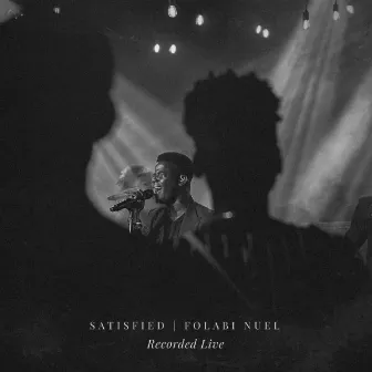 Satisfied (Live) by Folabi Nuel