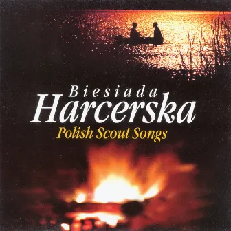 Biesiada Harcerska - Polish Scout Songs by Chór Animato