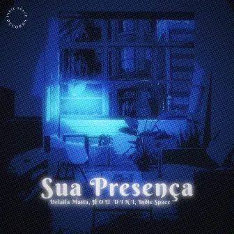 Sua Presença by Indie Space