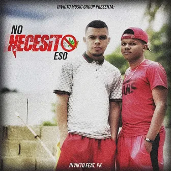 No Necesito Eso by P.K.