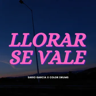 Llorar Se Vale by Color Drums