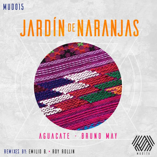 Jardín de Naranjas - Roy Rollin Remix