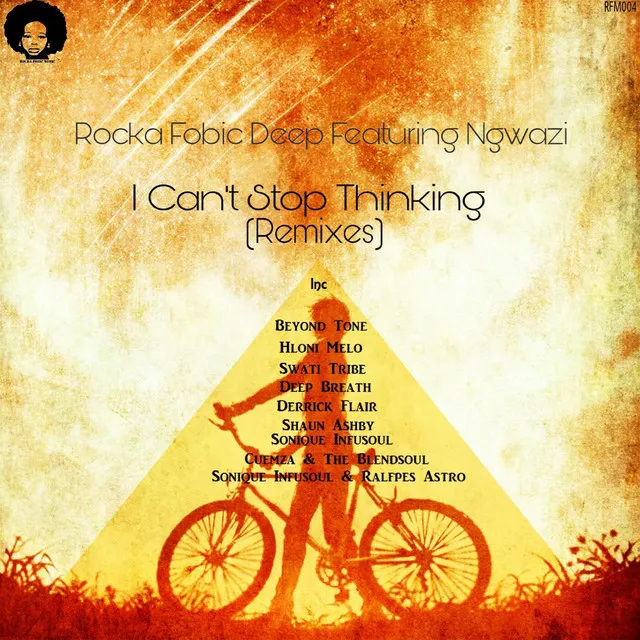 I Cant Stop Thinking featuring Ngwazi - Beyond Tone Remix