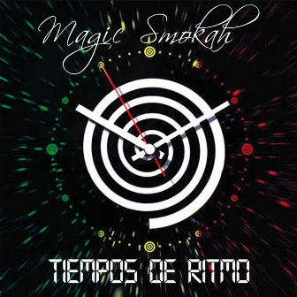 Tiempos de Ritmo by Magic Smokah