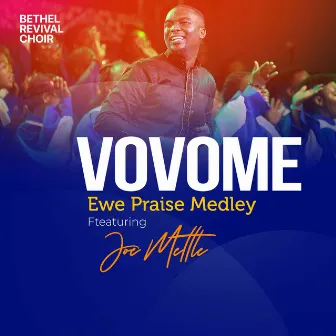 Vovome Ewe Praise Medley (Live) by Bethel Revival Choir