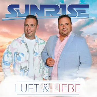 Luft & Liebe by Sunrise