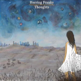 Thoughts by Herring Franky