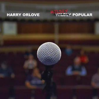 Mildly Popular by Harry Orlove