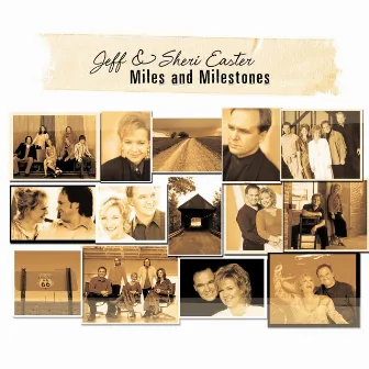 Miles And Milestones by Jeff & Sheri Easter