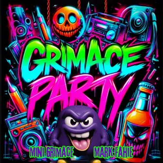 Grimace Party by Mark Fahie