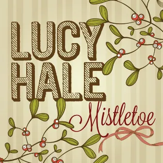 Mistletoe by Lucy Hale