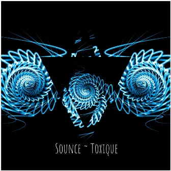 Toxique by Sounce