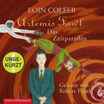 Artemis Fowl - Das Zeitparadox (Ein Artemis-Fowl-Roman 6) by Ein Artemis-Fowl-Roman