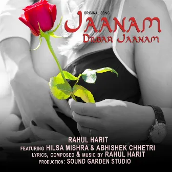 Jaanam Dilbar Jaanam (feat. Hilsa Mishra & Abhishek Chhetri) by Rahul Harit