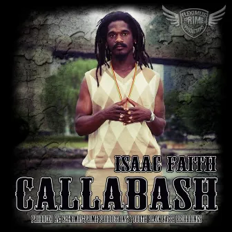 Callabash (Gully Beast Riddim) - Single by Isaac Faith