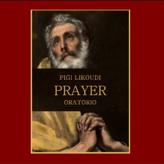 Prayer Oratorio by Spyros Kleisas