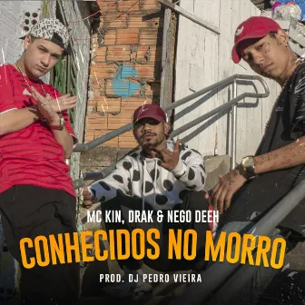 Conhecidos no Morro by Nego Deeh