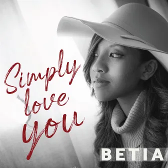 Simply love you by Betia