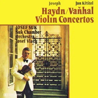 Haydn, Vaňhal: Violin Concertos by František Xaver Thuri