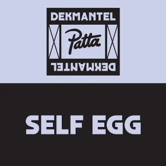 DKMNTL X PATTA 07 by Self Egg