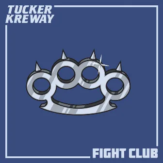 Fight Club by Tucker Kreway