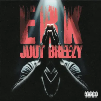 EBK by Jdot Breezy