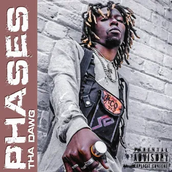 Phases by Tha Dawg