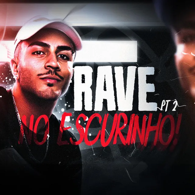 MEGA RAVE NO ESCURINHO 2