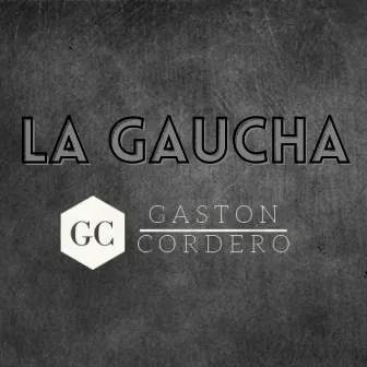 La gaucha by Gastón Cordero