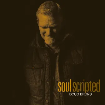 Soulscripted by Doug Brons