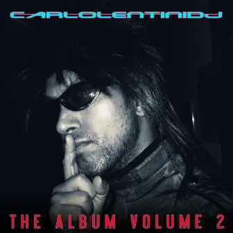 The Album Volume 2 by Carlo Lentini Dj