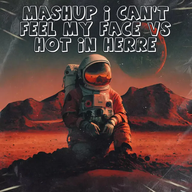 Mashup I Can't Feel My Face VS Hot In Herre (DJ Mix)