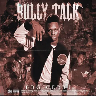 Bully Talk by BBG CERTI