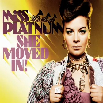 She Moved In by Miss Platnum