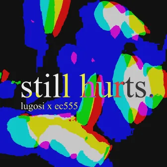 still hurts. by Lil Lugosi