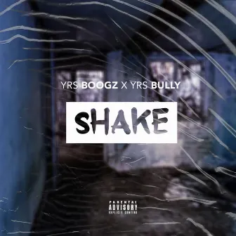 Shake by YRS Boogz