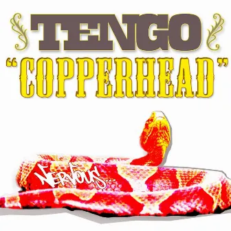 Copperhead by Tengo